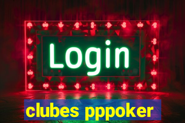 clubes pppoker